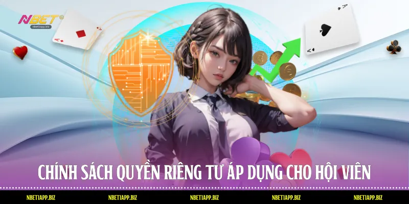 Chính sách quyền riêng tư áp dụng cho hội viên